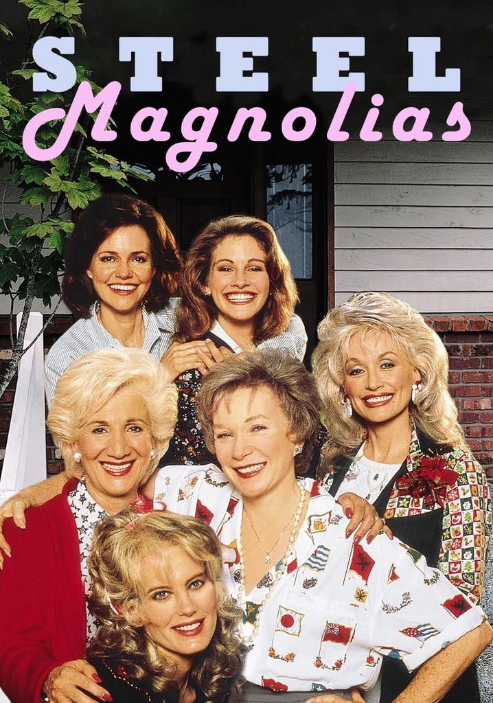 Steel Magnolias streaming where to watch online?